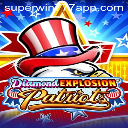 Exploring DiamondExplosionPatriots: A Thrilling New Game in the World of SuperWin777