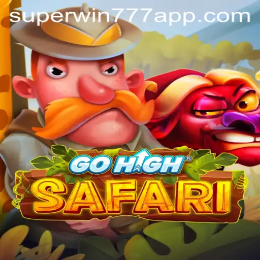 Exploring the Thrill of GoHighSafari: A Comprehensive Guide Featuring SuperWin777